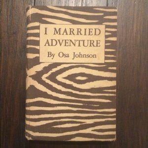 🦓Rare Antique Book 📚 I Married Adventure, 1942